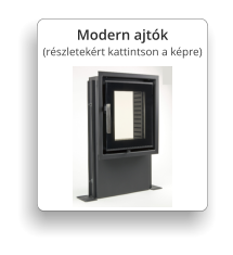 Modern ajt�k (r�szletek�rt kattintson a k�pre)